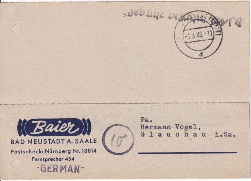 All.Bes. - Bad Neustadt (Saale) 1.3.46 gebühr bezahlt 12 Pfg Karte Porto-ERSTTAG