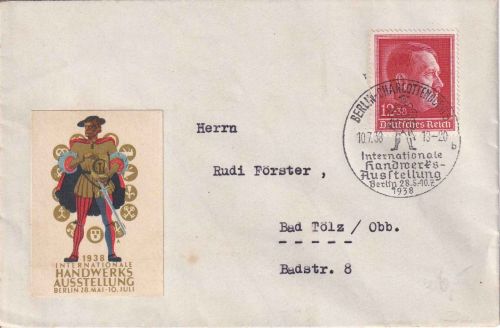 DR - Berlin-Charlottenburg Int. Handwerks-Ausst. SST+Vignette Brief n. Tölz 1938