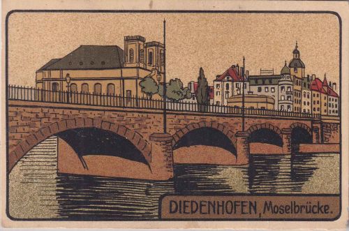 Elsass - Diedenhofen Moselbrücke farb. Steinzeichnung-AK ungelaufen ca. 1910