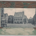 Sachsen-Anhalt - Halbertstadt Holzmarkt m. Rathaus farb. Passepartout-Prägekarte