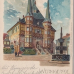 Sachsen-Anhalt - Wernigerode Rathaus, farb. Künstler-AK, gelaufen Treseburg 1898