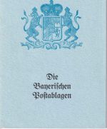Bayern - Die Bayerischen Postablagen Broschüre Dr. Bader/Richard Brenner 1969