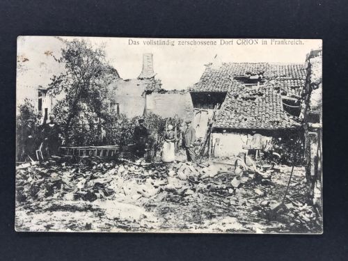 Feldpostkarte I. Weltkrieg zerschossenes Dorf Crion 7.4.1915