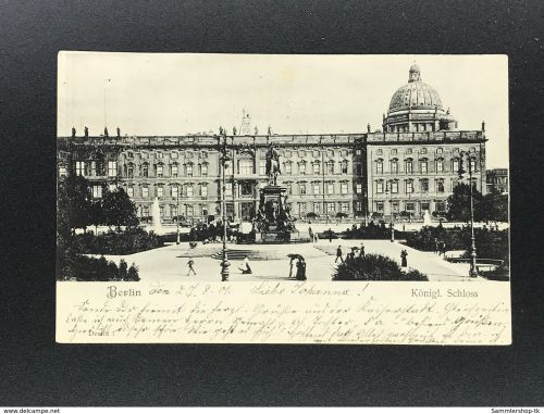Ansichtskarte Berlin - Königliches Schloss 1901