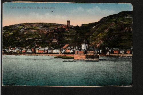 Ansichtskarte Caub - Pfalz und Burg Gutenfels - um 1920