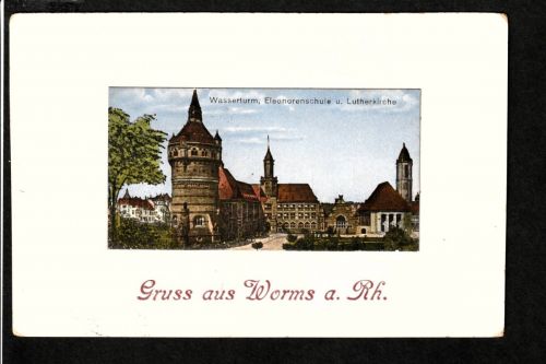 Ansichtskarte Gruss aus Worms - Wasserturm / Schule / Kirche - 1919