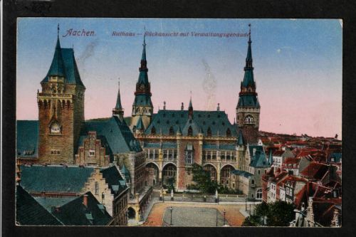 Ansichtskarte Aachen - Rathaus / Rückseite / Verwaltung - 1919 beschriftet