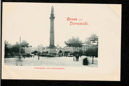 Ansichtskarte Gruss aus Darmstadt - Luisenplatz / Ludwigssäule - um 1900