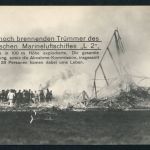 Ansichtskarte die noch brennenden Trümmer Marineluftschiff L2 - 1913
