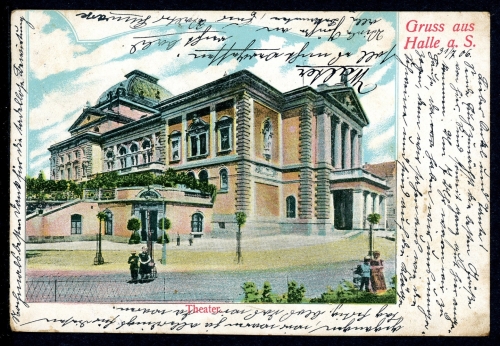 AK Halle a. d. Saale Stadttheater Halle 31.07.1906 gebraucht #HK047