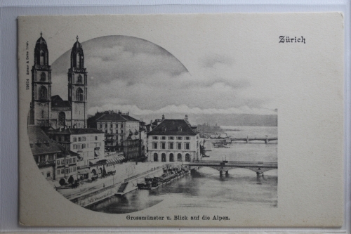 AK Zürich Grossmünster u. Blick auf die Alpen ungebraucht #PH391