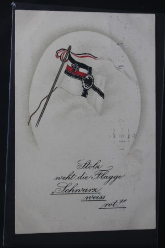 AK Deutschland Stolz weht die Flagge schwarz, weiß, rot! 1915 gebraucht #PL495