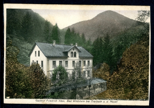 AK Bad Wildstein Traben Trarbach Gasthof Friedrich Käss um 1930 gebraucht #IU960