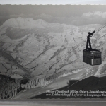AK Saalbach 1003 m Österer. Schattbergseilbahn 2020 m 1962 gebraucht #PH245