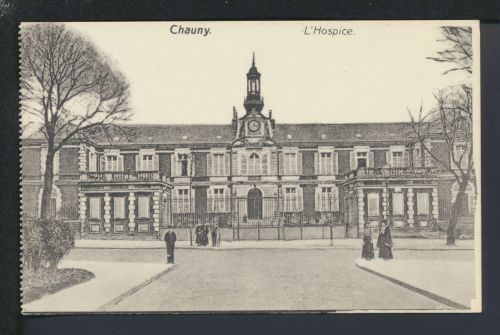 Ansichtskarte Frankreich Chauny Hospiz