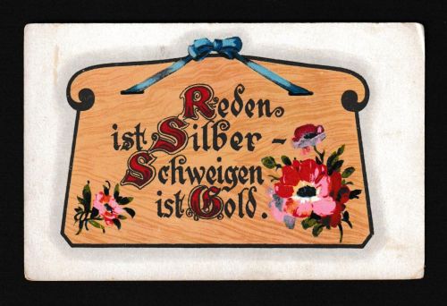 Ansichtskarte Künstler Haussprüche Reden ist Silber - Schweigen ist Gold