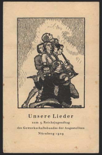 Literatur Unsere Lieder zum Nürnberg 5. Reichsjugendtag Gewerkschaftsbund d.