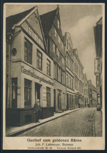 Ansichtskarte Bremen Gasthof zum goldenen Bären Joh. F. Lahmeyer Hankenstr. 25