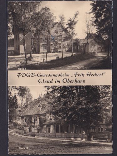 Ansichtskarte Elend Sachsen Anhalt Oberharz FDGB Genesungsheim Fritz Heckert
