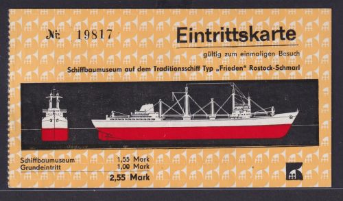 Eintrittskarte Rostock Schiffbaumuseum Traditionsschiff Frieden Rostock Schmarl