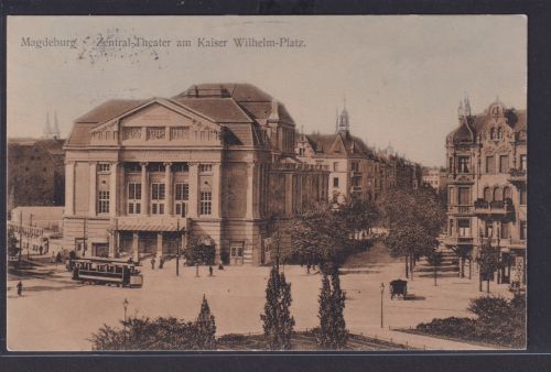 Ansichtskarte Magdeburg Zentral Theater Kaiser Wilhelm Platz Strassenbahn