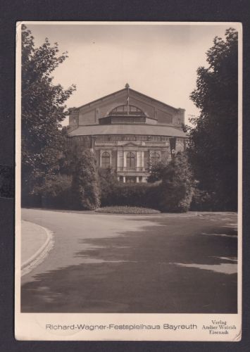 Ansichtskarte Bayreuth Richard Wagner Festspielhaus Verlag Atelier Weirich