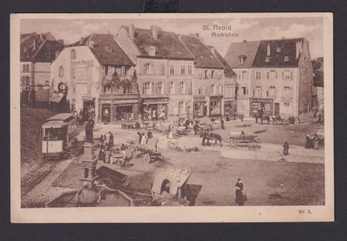 Ansichtskarte St. Avold Frankreich Marktplatz Strassenbahn Pferdefuhrwerke