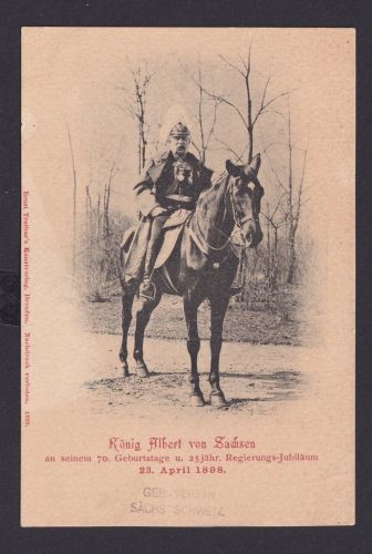 Ansichtskarte König Albert von Sachsen Geburtstag Regierungsjubiläum 1898