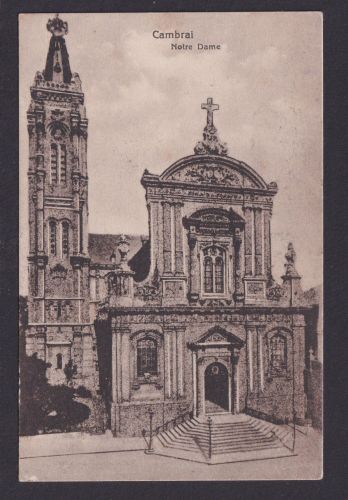 Ansichtskarte Feldpost Cambrai Frankreich Notre Dam Kirche Portal n.
