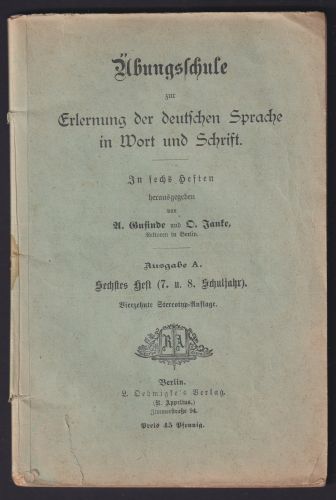 Übungsschule zur deutschen Sprache Ausgabe A. Gusinde + D. Fanke Verlag Berlin