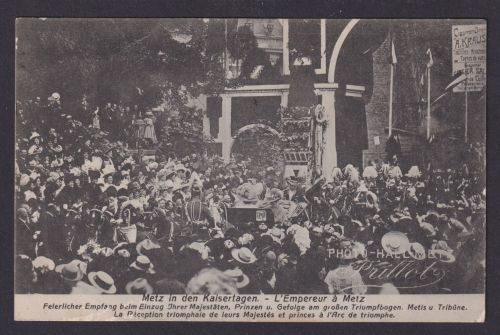 Ansichtskarte Deutsches Reich Metz Frankreich Kaisertage Einzug Ihrer Majestät