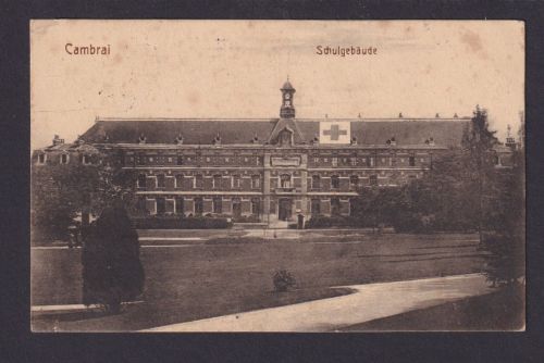 Ansichtskarte Cambrai Frankreich Feldpost Station 409 Kriegslazarett n.Dissen