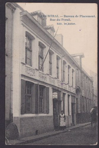 Courtral Feldpost Ansichtskarte AFS Belgien Bureau de Placement Rue du Persil