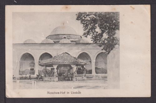 Ansichtskarte Moschee Hof Uesküb Mazedonien Deutsche Feldpost Kunzendorf Polen