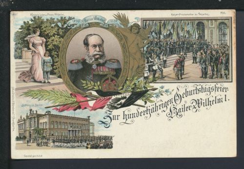 Ansichtskarte Kaiser Wilhelm I. 100 Geburtstag 1897 Litho Golddruck