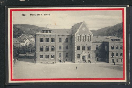 Ansichtskarte Idar Rheinland-Pfalz Marktplatz m Schule Feldpost Essen NRW