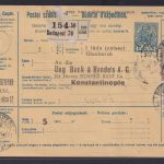 Ungarn Ganzsache Paketkarte 10 Filler blau mit ZuF Budapest nach Konstantinopel