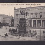 Ansichtskarte Berlin Palast Kaiser Wilhelm d.Gr. Denkmal Friedrich d. Gr. nach