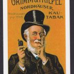 Künstler Ansichtskarte Reklame Werbung Grimm & Triepel Nordhäuser Kautabak