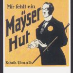 Künstler Ansichtskarte Reklame Werbung Mayser Hut München Aus der Jugendzeit der