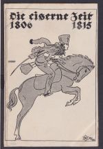 Künstler Ansichtskarte Die Eiserne Zeit 1806-1815 sign. H.. Rewald
