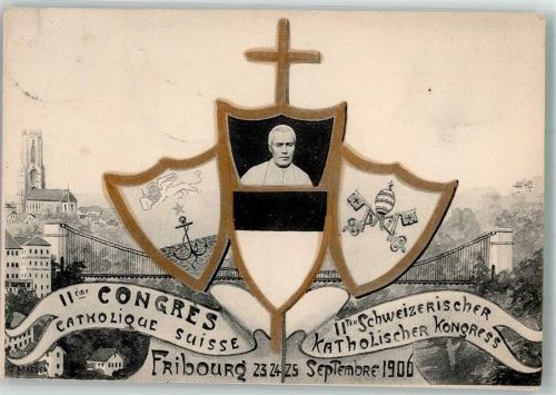 1700 Fribourg Freiburg 1900 Foto AK Wappen Kath. Kirche II. Kongress 1900