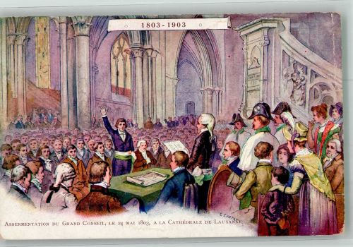 Lausanne Losanna Vereidigung d.1. Gr. Rates d. Kanton Vaud 24.5.1803i.d. Kathedrale Motiv Schweiz 1903 Künstlerkarte