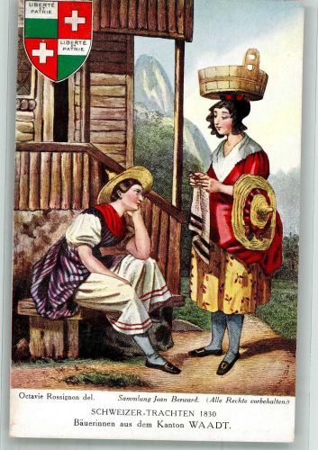 sign. Rossignon Octavie Schweizer Trachten 1830 Bäuerinnen Kanton Waadt Tracht Schweiz Künstlerkarte