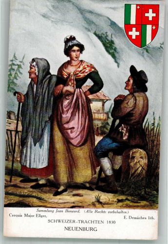 sign. Demaches E. Schweizer Trachten 1830 Neuenburg Tracht Schweiz Künstlerkarte