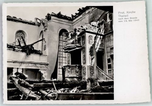 8800 Thalwil Foto AK Prot- Kirche nach dem Brand 1943