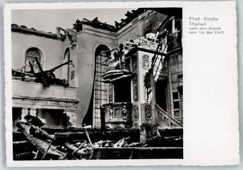 8800 Thalwil Foto AK Prot. Kirche nach dem Brand 1943