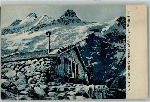 Glecksteinhütte S. A. C. Clubhütte 2323 m am Wetterhorn Mann Fahne Hüttenstempel