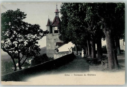 Orbe 1904 Terrasse du Chateau