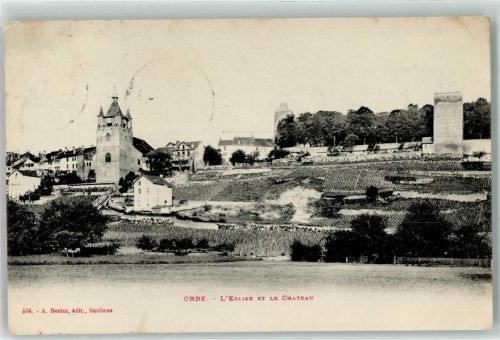 Orbe 1903 Kirche und le Chateau
